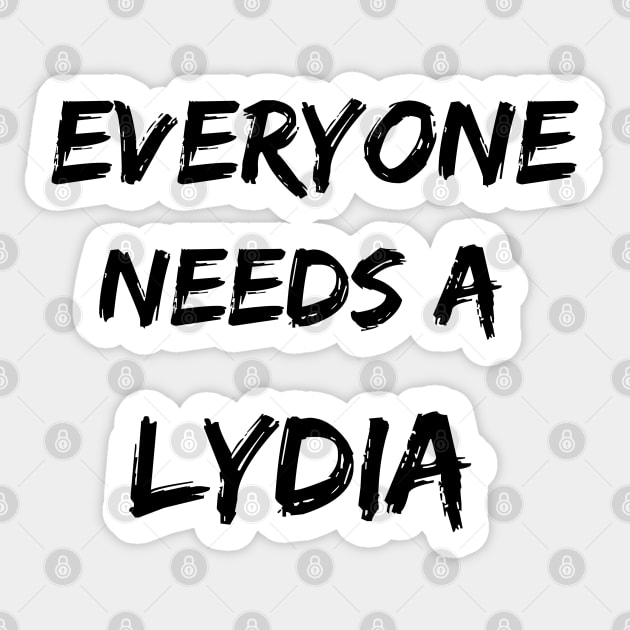 Lydia Name Design Everyone Needs A Lydia Sticker by Alihassan-Art